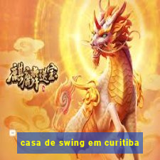 casa de swing em curitiba